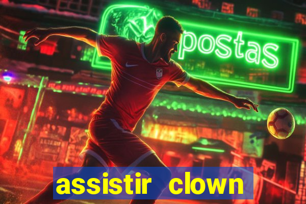 assistir clown (2014 dublado mega filmes)