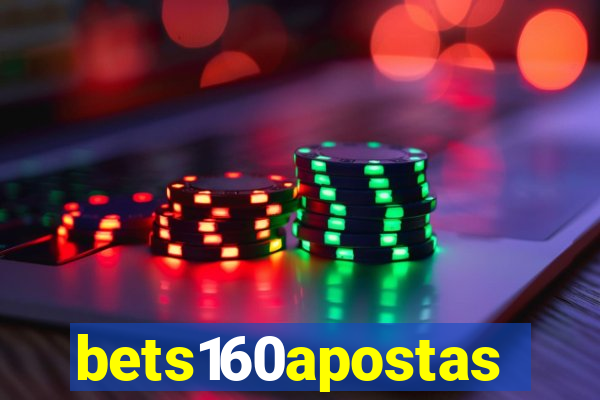 bets160apostas