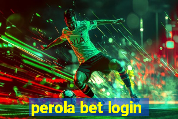 perola bet login