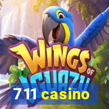 711 casino