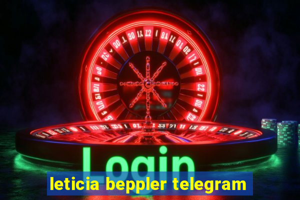 leticia beppler telegram