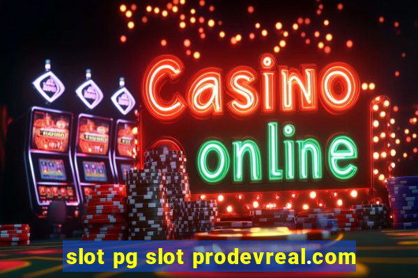 slot pg slot prodevreal.com