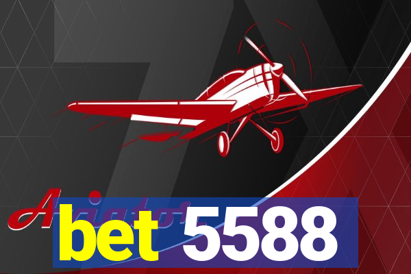 bet 5588