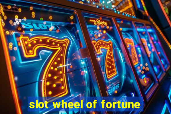 slot wheel of fortune