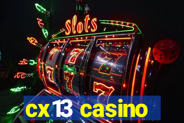 cx13 casino