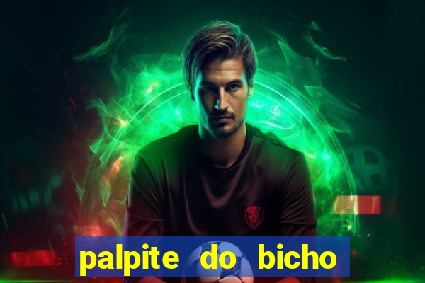 palpite do bicho deu no poste