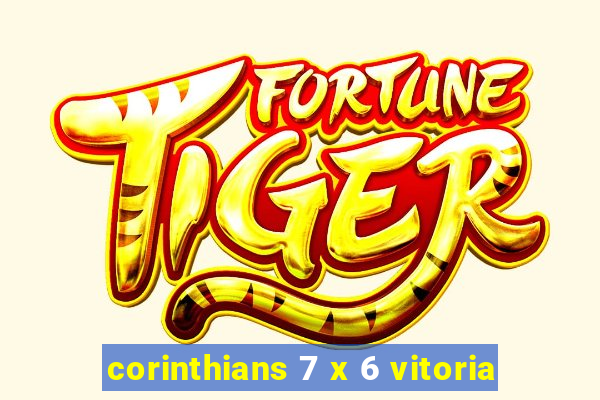 corinthians 7 x 6 vitoria