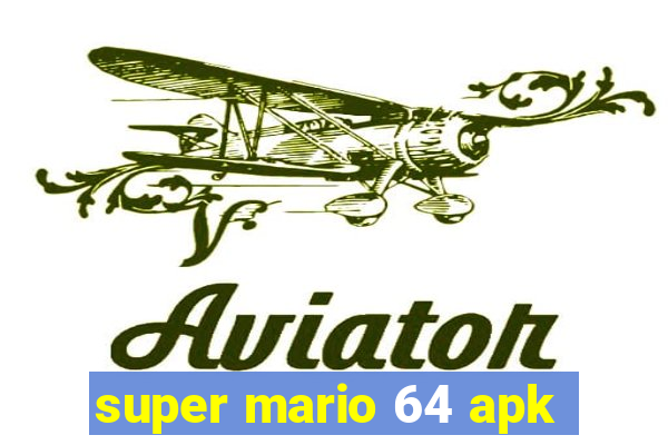 super mario 64 apk