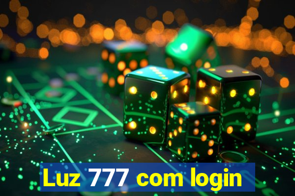 Luz 777 com login