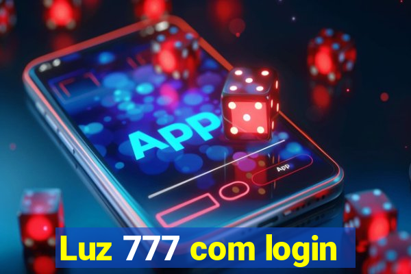 Luz 777 com login