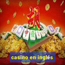 casino en inglés