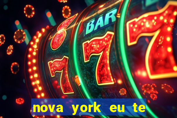 nova york eu te amo download