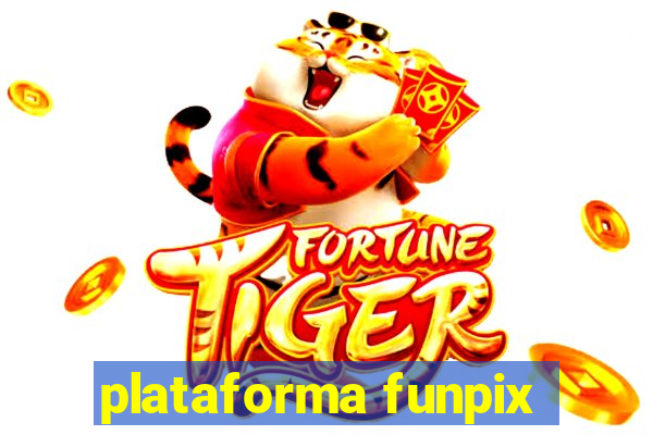 plataforma funpix