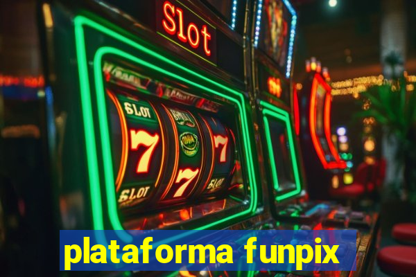 plataforma funpix