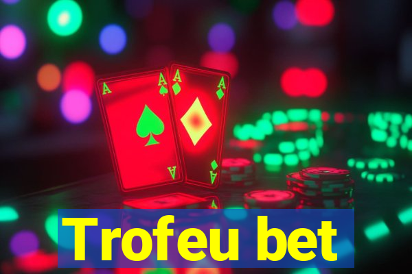 Trofeu bet