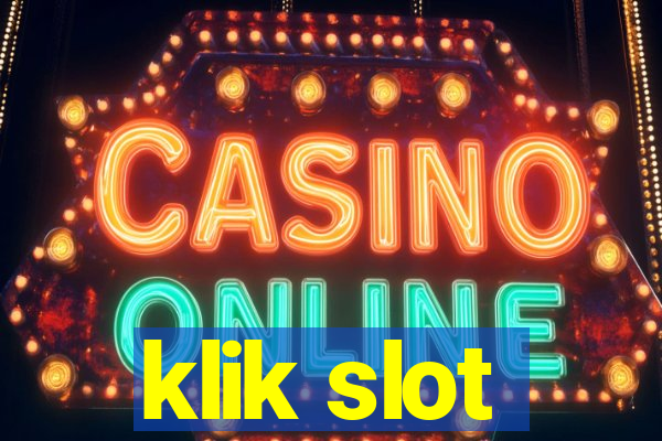 klik slot