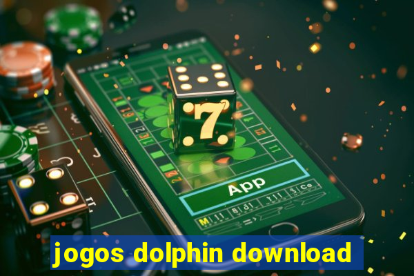 jogos dolphin download