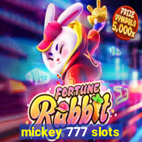 mickey 777 slots