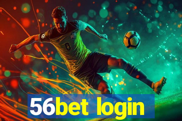 56bet login