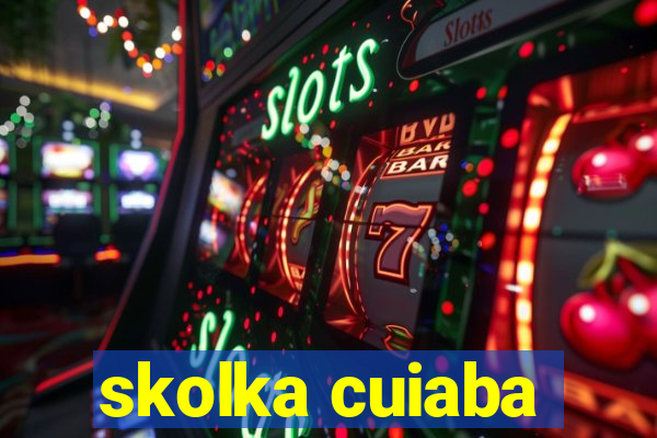 skolka cuiaba