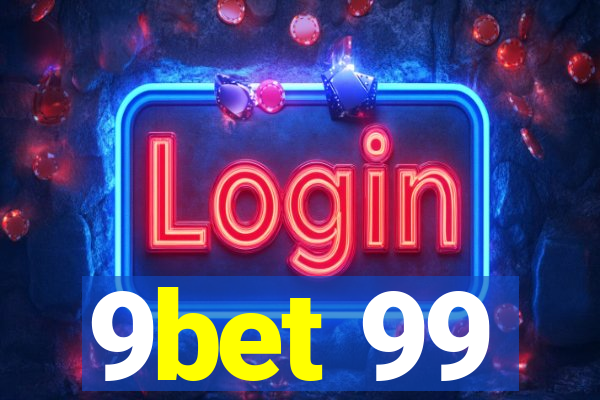 9bet 99