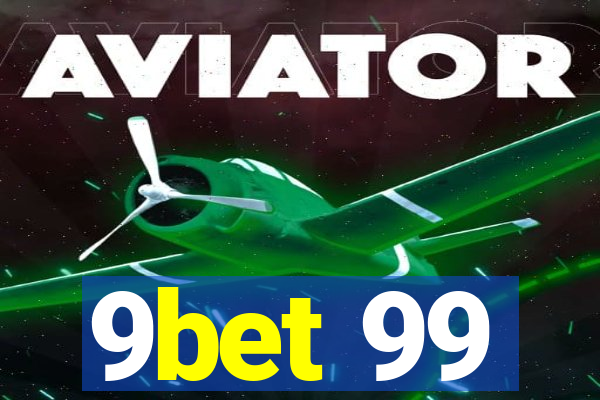 9bet 99