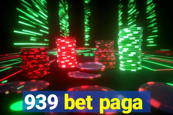 939 bet paga