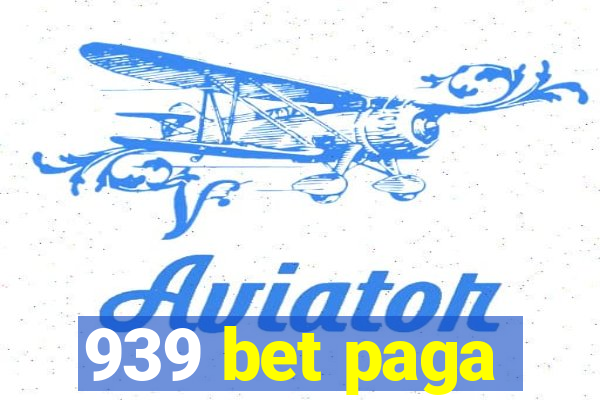 939 bet paga