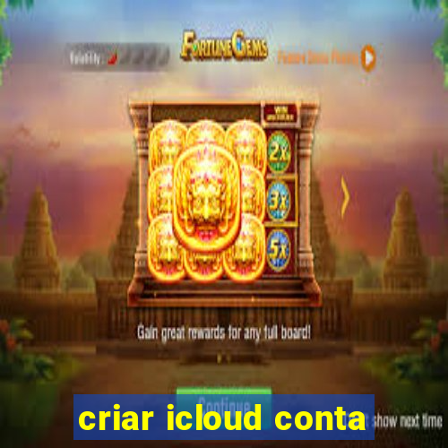 criar icloud conta