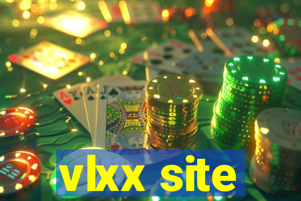 vlxx site