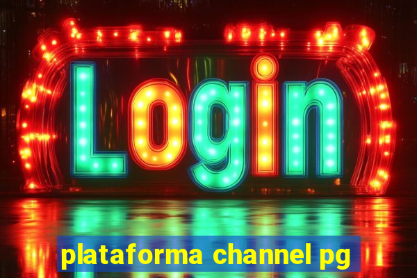 plataforma channel pg