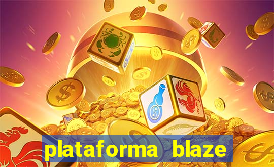 plataforma blaze 茅 confiavel