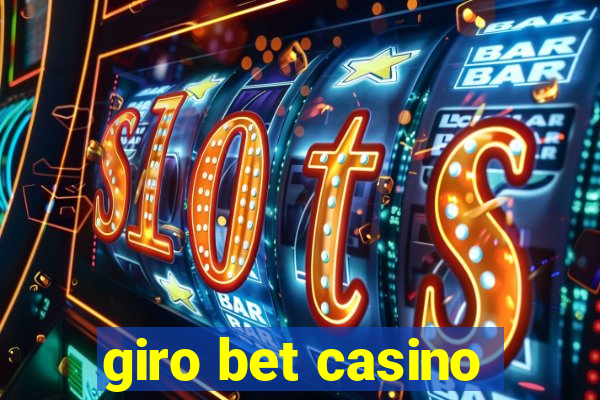 giro bet casino