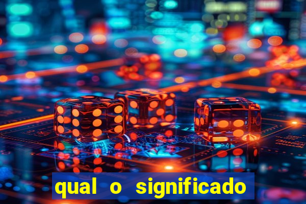 qual o significado do jogo