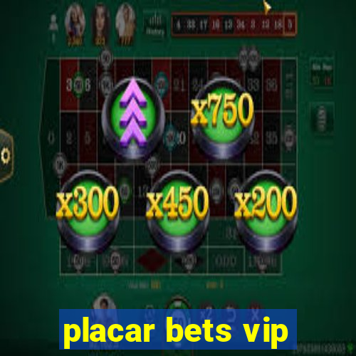 placar bets vip