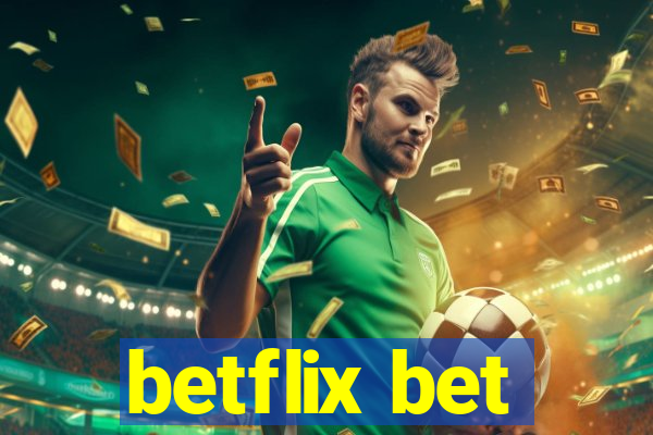 betflix bet