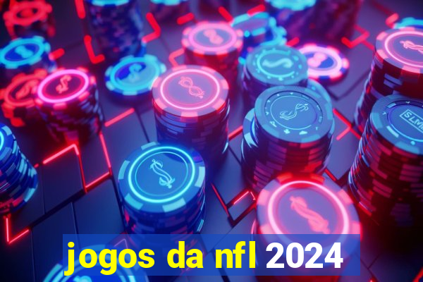 jogos da nfl 2024