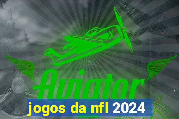 jogos da nfl 2024