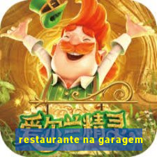 restaurante na garagem