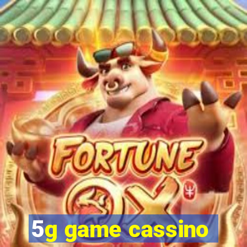 5g game cassino