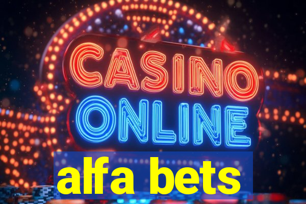 alfa bets