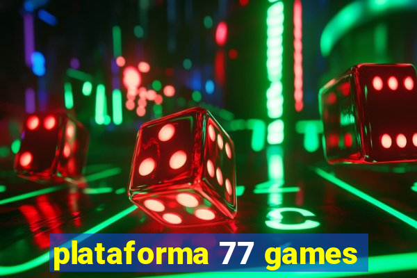 plataforma 77 games