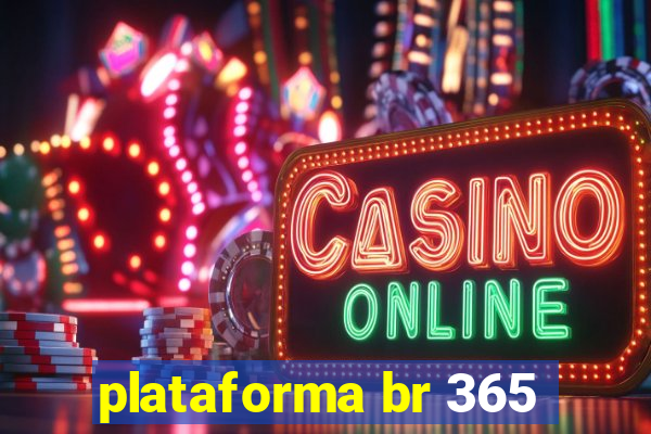 plataforma br 365