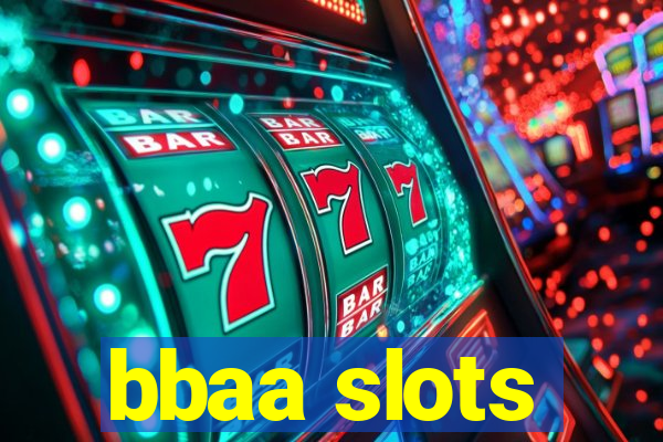 bbaa slots