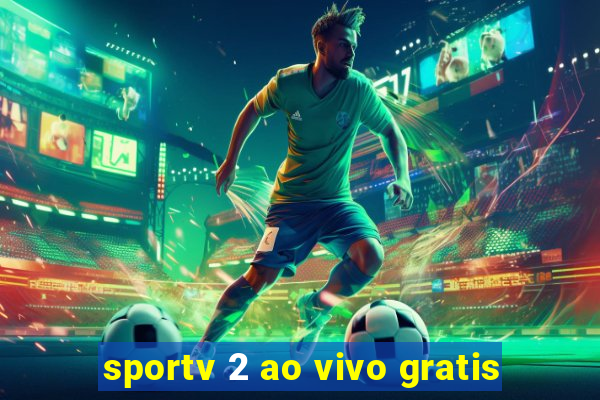 sportv 2 ao vivo gratis