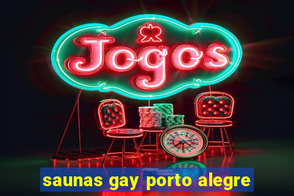 saunas gay porto alegre