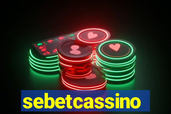 sebetcassino