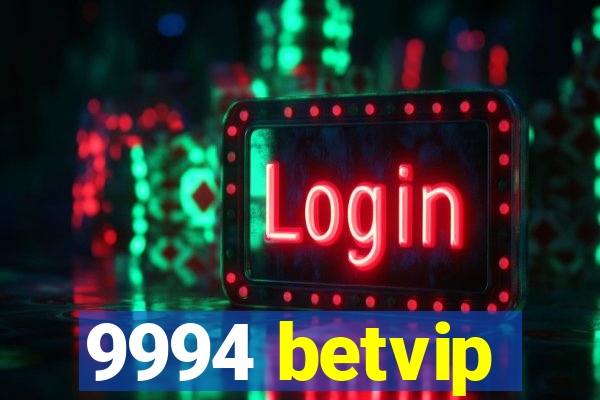 9994 betvip