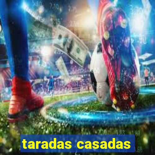 taradas casadas