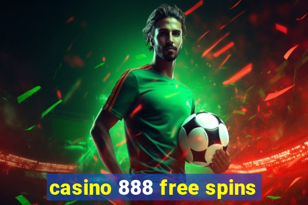 casino 888 free spins